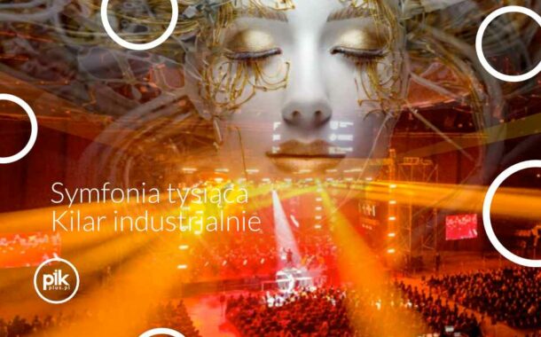 Symfonia tysiąca Kilar industrialnie - Wielka Gala Jubileuszowa | koncert