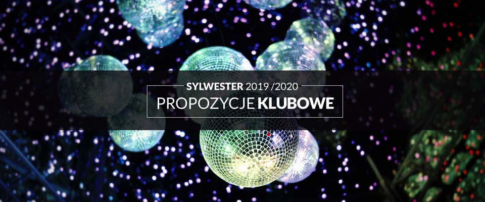 Sylwester w Katowicach – propozycje klubowe