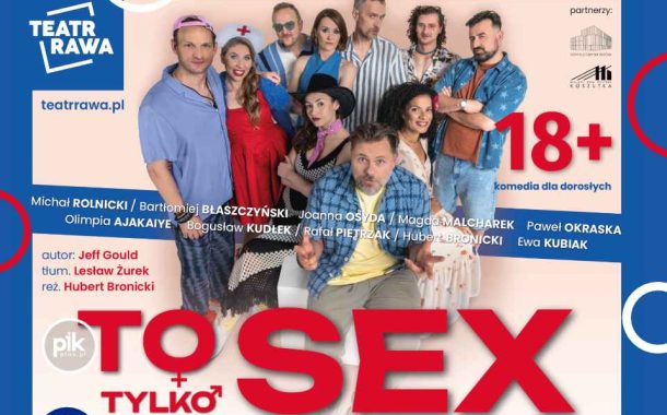 To Tylko Sex | spektakl w Katowicach - Bilety
