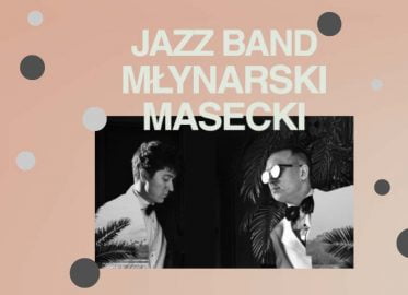 Jazz Band Młynarski-Masecki | koncert