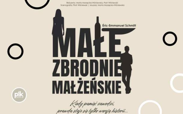 Małe zbrodnie małżeńskie | spektakl - Teatru Żelaznego