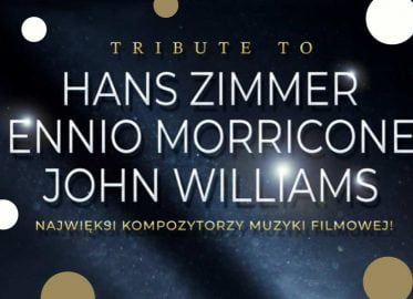 Tribute to ... Hans Zimmer, Ennio Morricone, John Williams | koncert