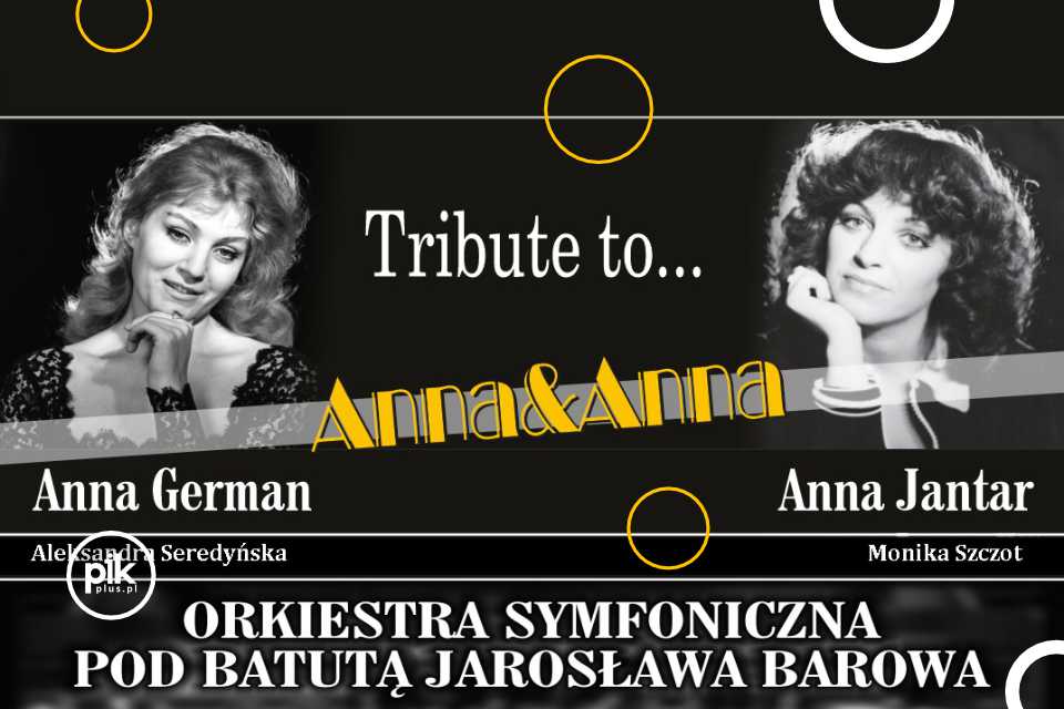 Anna i Anna | koncert fabularyzowany w Chorzowie - Bilety