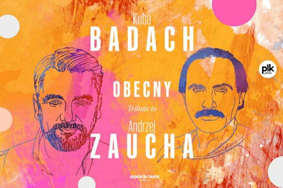 Kuba Badach - Obecny. Tribute to Andrzej Zaucha | koncert