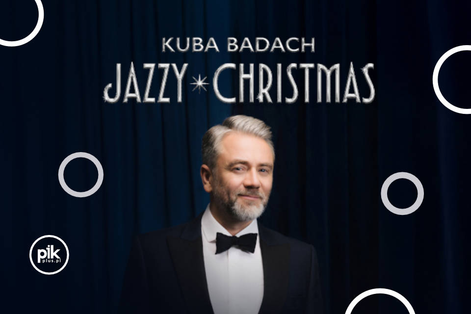 Kuba Badach - Jazzy Christmas | koncert