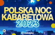 Polska Noc Kabaretowa 2023 - Zabrze / Katowice
