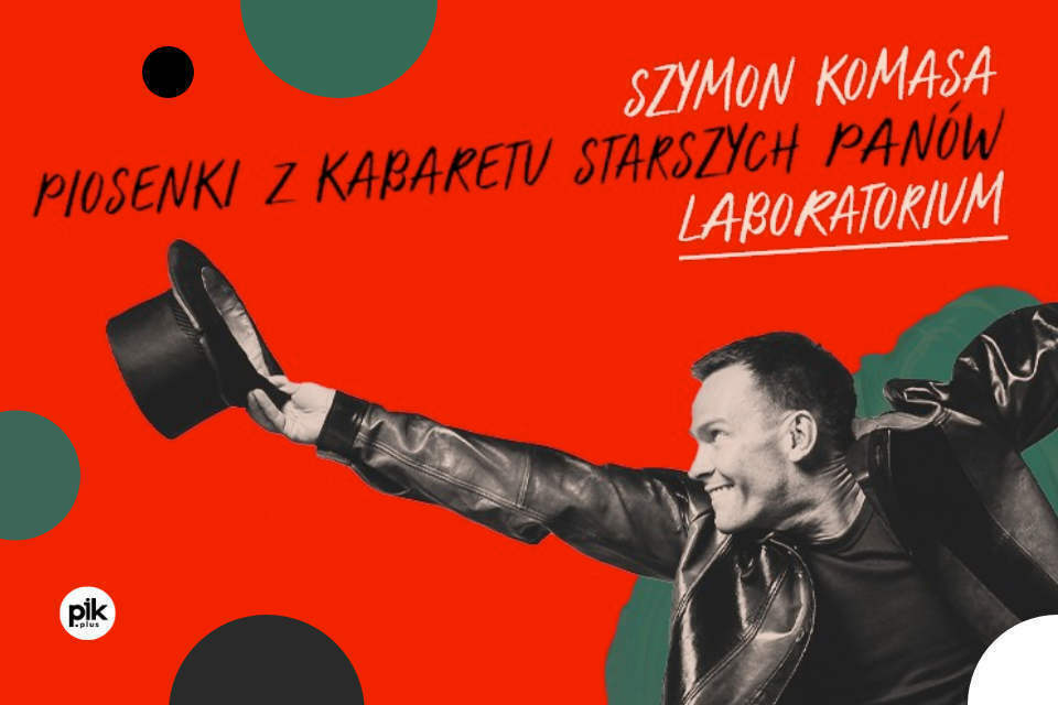 Szymon Komasa - Piosenki z Kabaretu Starszych Panów | koncert
