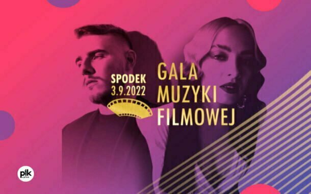 Gala Muzyki Filmowej – Filharmonia Śląska
