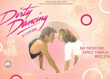 Dirty Dancing in Concert w Gliwicach