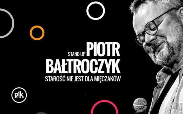Piotr Bałtroczyk | stand-up