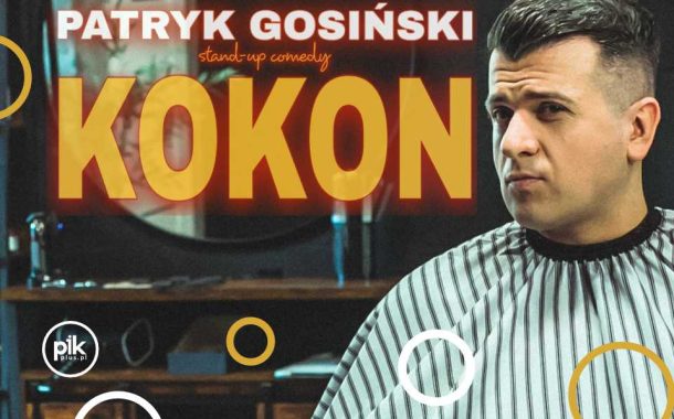 Patryk Gosiński | stand-up w Katowicach - Bilety
