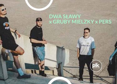 Dwa Sławy x Gruby Mielzky x Pers | koncert w Katowicach - Bilety