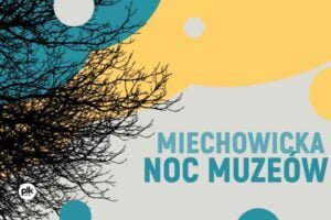 Noc Muzeów 2026 w Miechowicach