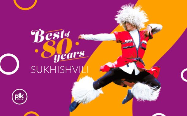 Narodowy Balet Gruzji „Sukhishvili” w Katowicach - Bilety