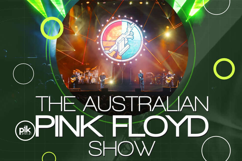 The Australian Pink Floyd Show | koncert