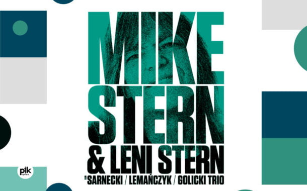 Mike Stern & Leni Stern with Adam Golicki Trio | koncert