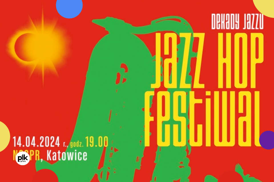 Jazz Hop Festiwal / Dekady Jazzu