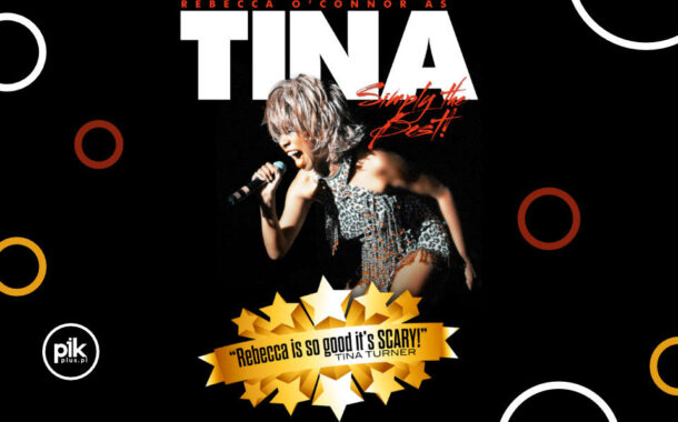 Rebecca O’Connor Simply the Best as Tina Turner w Zabrzu
