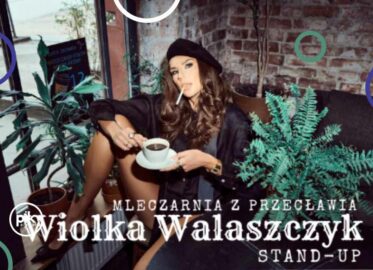 Wiolka Walaszczyk | stand-up