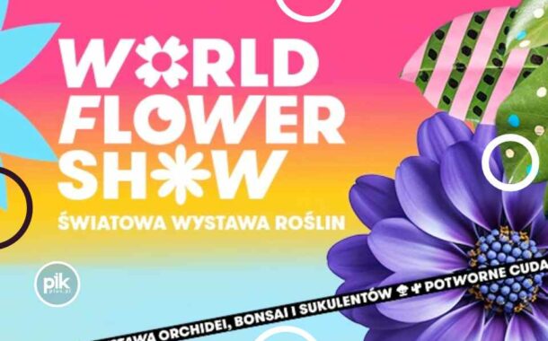 World Flower Show - Światowa Wystawa Roślin w Katowicach