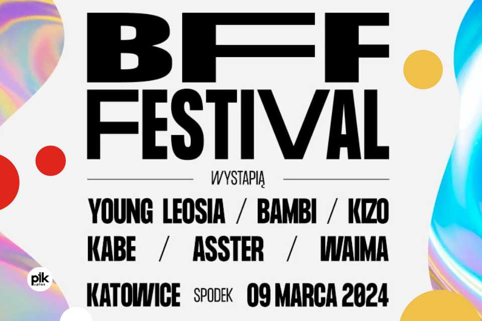 BFF Festival w Katowicach
