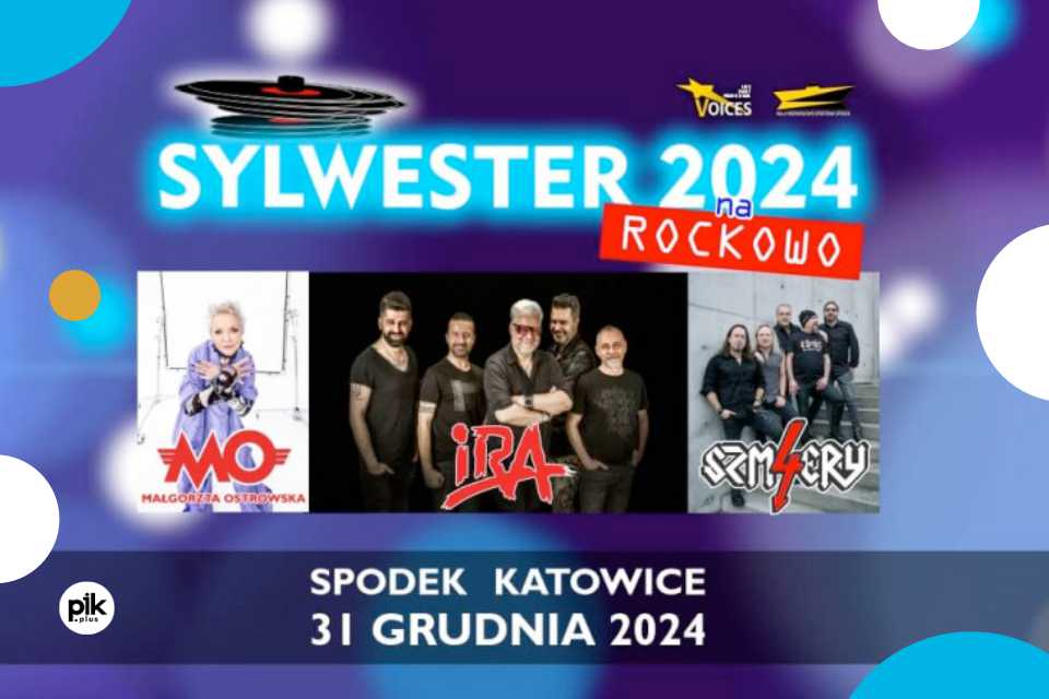 Sylwester na Rockowo w Spodku | Sylwester 2024/2025 w Katowicach
