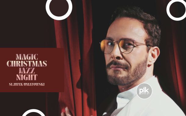 Sławek Uniatowski | koncert w Katowicach - Bilety
