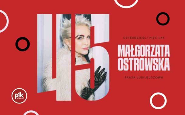 Małgorzata Ostrowska | koncert w Katowicach - Bilety