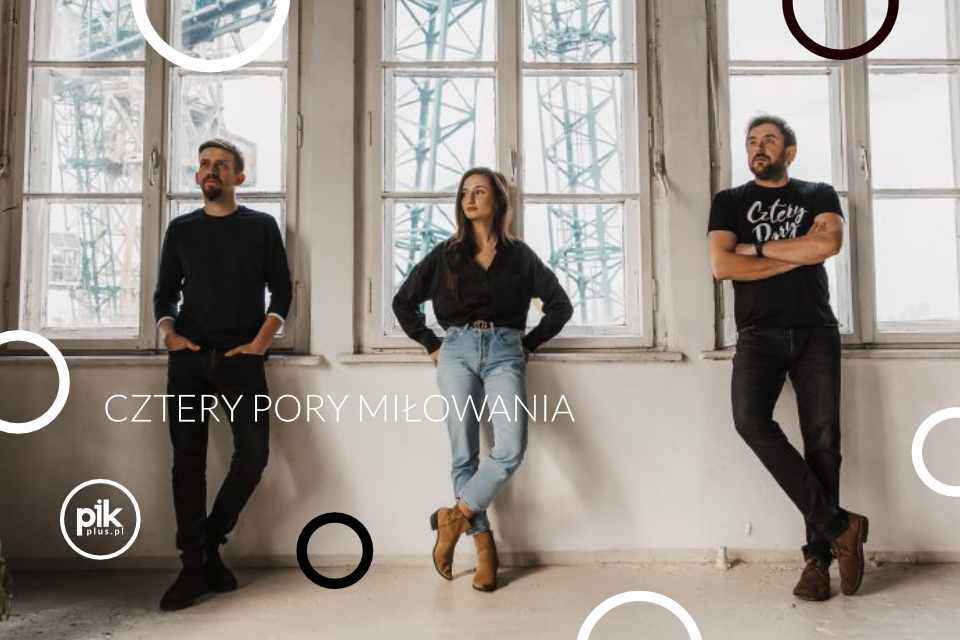 Cztery Pory Miłowania | koncert