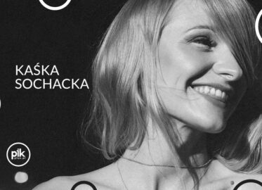 Kaśka Sochacka | koncert