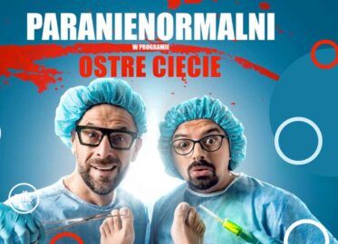 Kabaret Paranienormalni w Dąbrowie Górniczej
