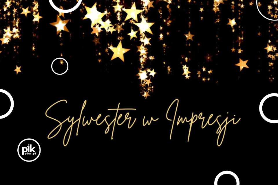 Sylwester w Restauracji Impresja | Sylwester 2025/2026 w Zabrzu