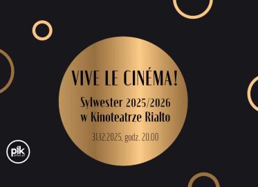 Sylwester w Kinoteatr Rialto w Katowicach | Sylwester 2025/2026 w Katowicach