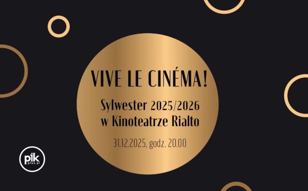 Sylwester w Kinoteatr Rialto w Katowicach | Sylwester 2025/2026 w Katowicach