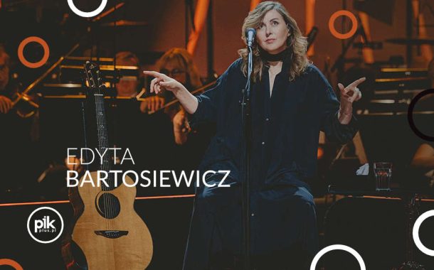 Edyta Bartosiewicz | koncert w Katowicach - Bilety