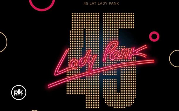 Lady Pank - 45 Lat | koncert