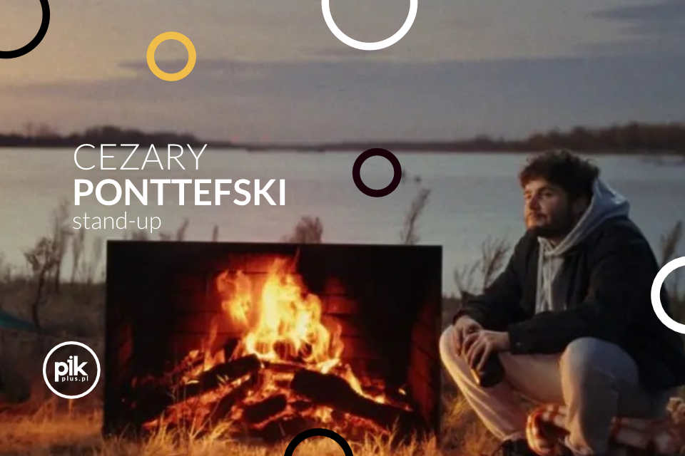 Cezary Ponttefski | stand-up w Katowicach - Bilety