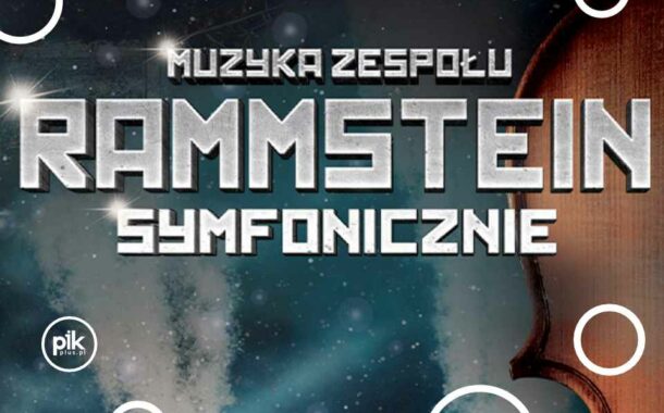 Muzyka Zespołu Rammstein Symfonicznie | koncert