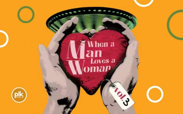 When A Man Loves a Woman vol. 3 | koncert