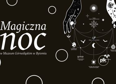 Noc Muzeów 2026 w Muzeum Górnośląskim w Bytomiu