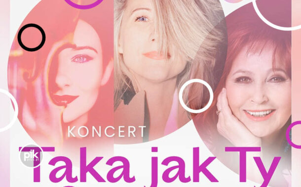 Taka jak Ty | koncert