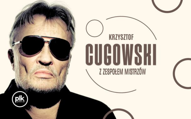Krzysztof Cugowski - Wiek to tylko liczba | koncert