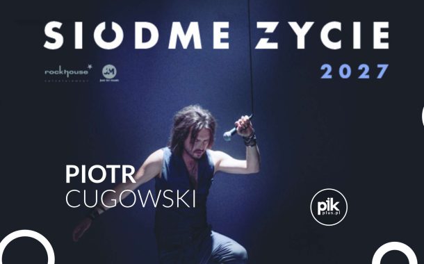 Piotr Cugowski | koncert w Katowicach - Bilety
