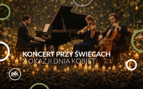Koncert przy świecach z okazji Dnia Kobiet