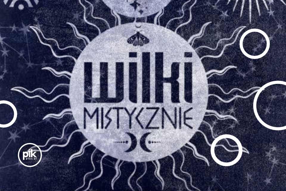 Wilki - Mistycznie | koncert