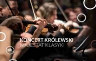 Majestat Klasyki | koncert Królewski na Śląsku