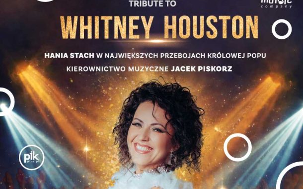 Tribute to Whitney Houston | koncert w Katowicach - Bilety