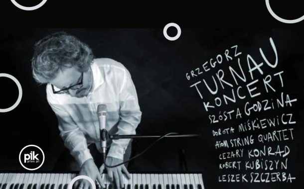 Grzegorz Turnau | koncert w Katowicach - Bilety