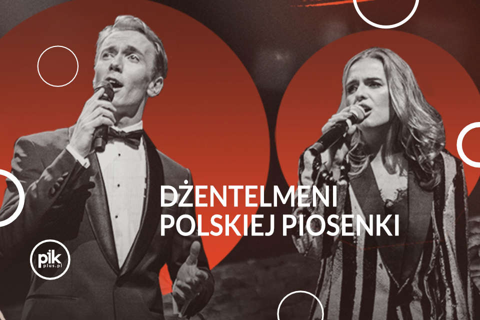Dżentelmeni Polskiej Piosenki | koncert