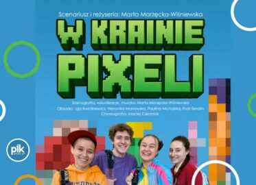 W krainie pixeli | spektakl